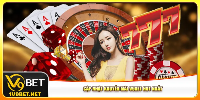 cap-nhat-khuyen-mai-v9bet-hot-nhat