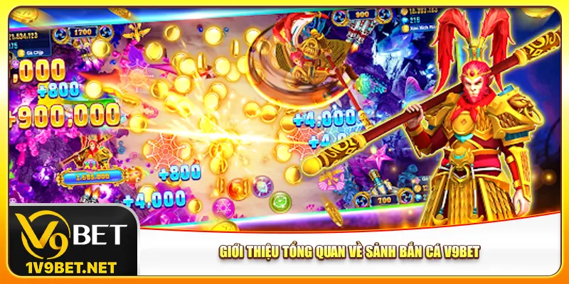 Giới thiệu tổng quan về sảnh bắn cá V9bet