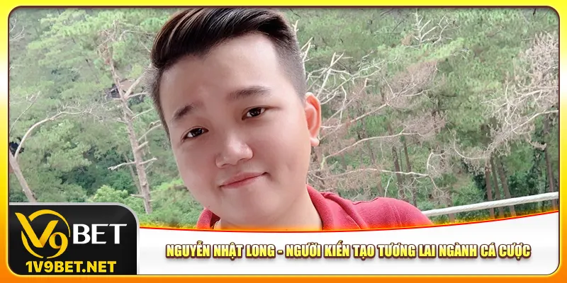 nguyen-nhat-long-nguoi-kien-tao-tuong-lai-nganh-ca-cuoc