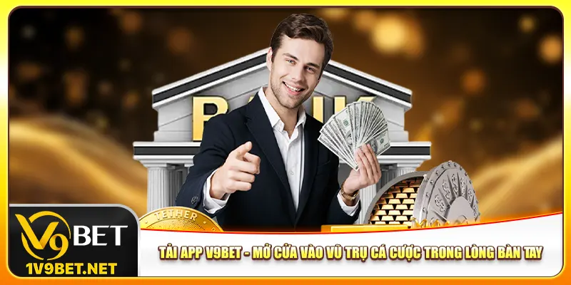 tai-app-v9bet-mo-cua-vao-vu-tru-ca-cuoc-trong-long-ban-tay